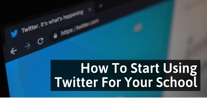 How To Start Using Twitter For Your School