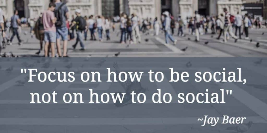 Focus on how to be social, not on how to do social