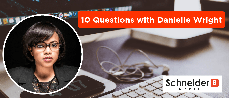 10 Questions With Danielle Wright