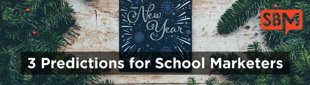 3 Predictions for School Marketers Header