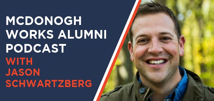 McDonogh Works Alumni Podcast with Jason Schwartzberg