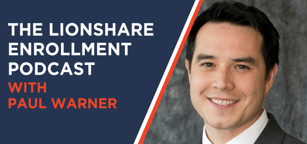 SBfm22 - The LionShare Enrollment Podcast with Paul Warner